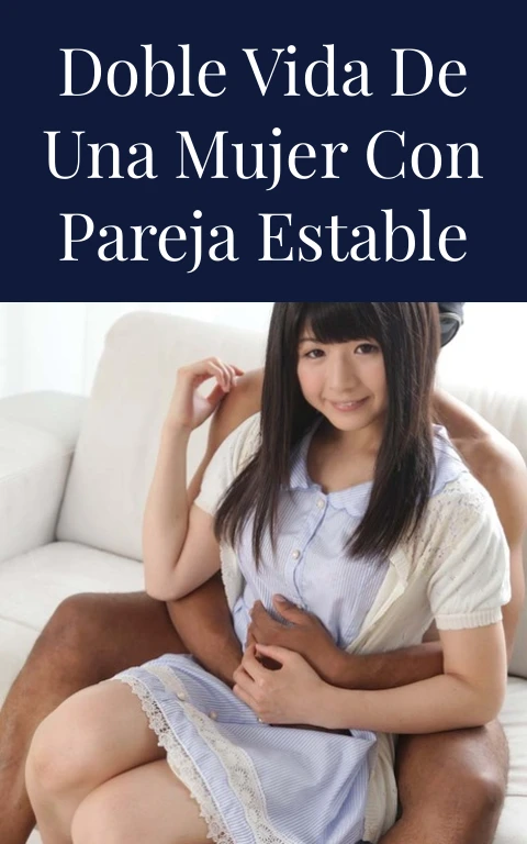 Doble vida de una mujer con pareja estable