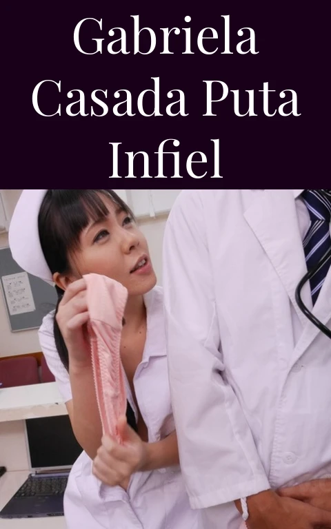 Gabriela casada puta infiel