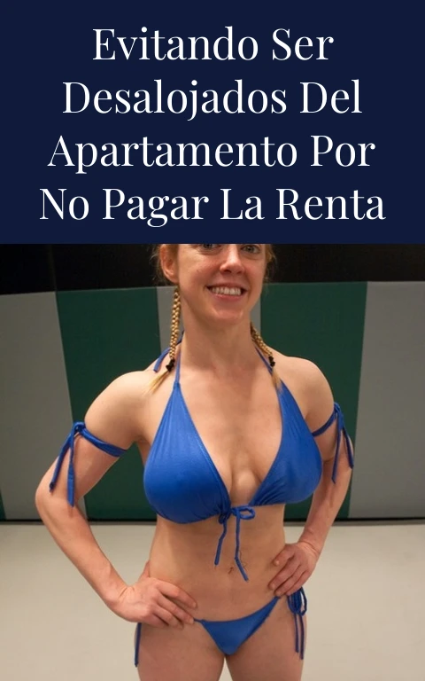 Evitando ser desalojados del apartamento por no pagar la renta