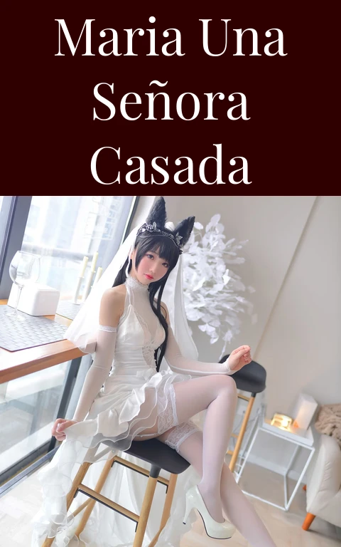 Maria una señora casada