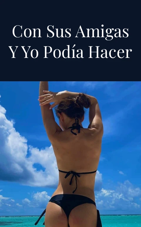 Mi esposa salió con sus amigas y yo podía hacer lo que quisiera