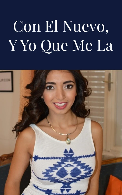 Una aventura con el nuevo, y yo que me la creí