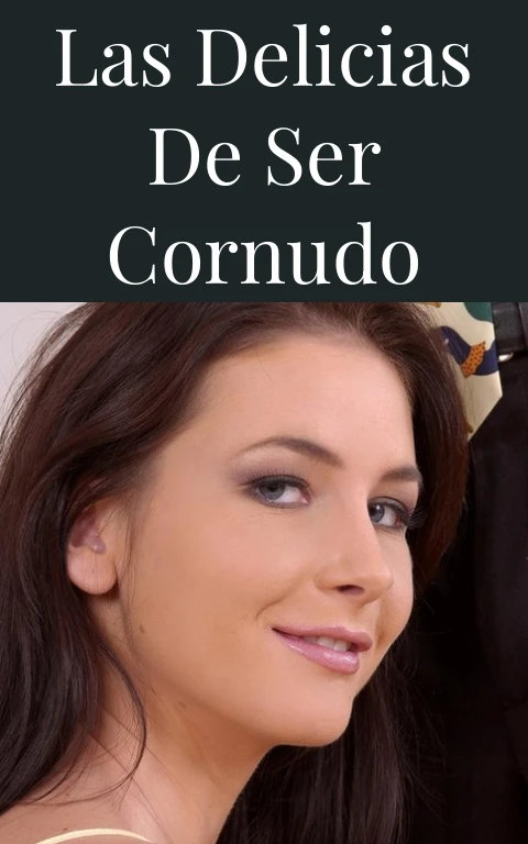 Las delicias de ser cornudo