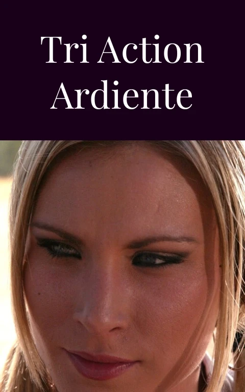 Tri Action Ardiente