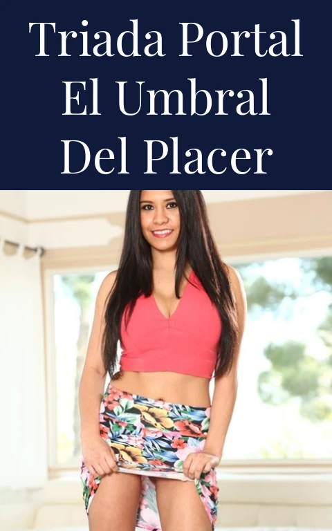 Triada Portal el Umbral del Placer