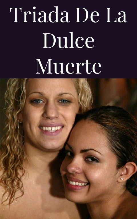 Triada de la Dulce Muerte