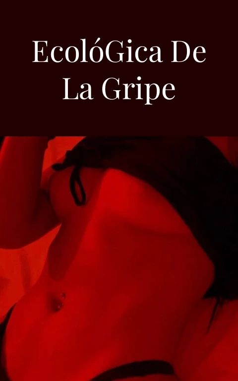 La Triada Ecológica de la Gripe Pasional