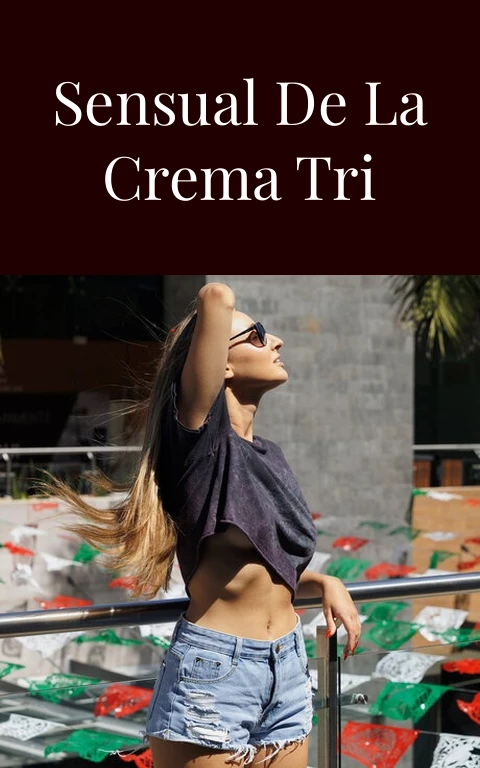 El Secreto Sensual de la Crema Tri Luma