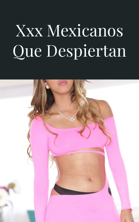 Videos de Trios XXX Mexicanos que Despiertan el Deseo