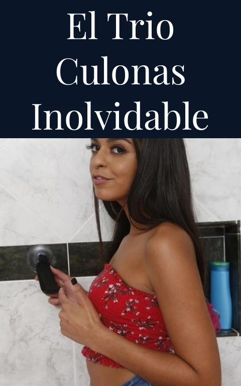 El Trio Culonas Inolvidable