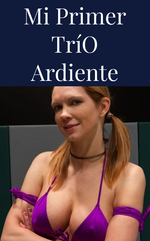 Mi Primer Trío Ardiente
