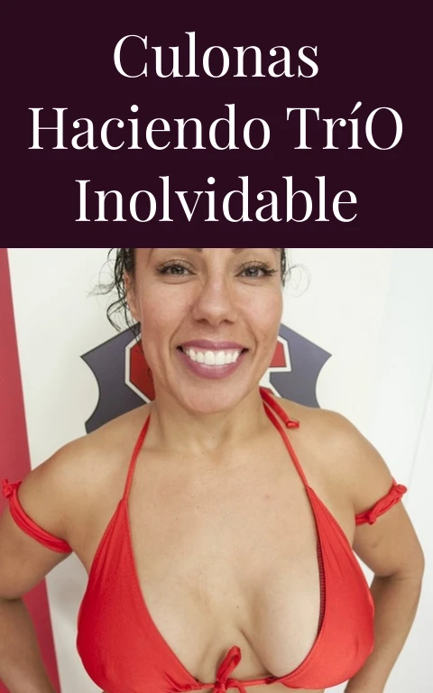 Culonas Haciendo Trío Inolvidable