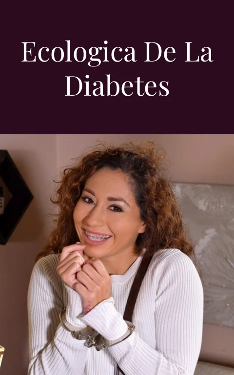 La Dulce Triada Ecologica de la Diabetes Mellitus
