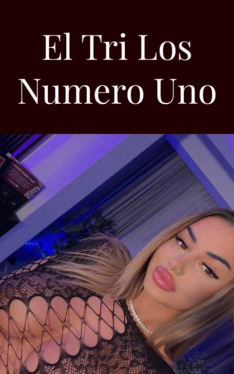 El Tri Los Numero Uno