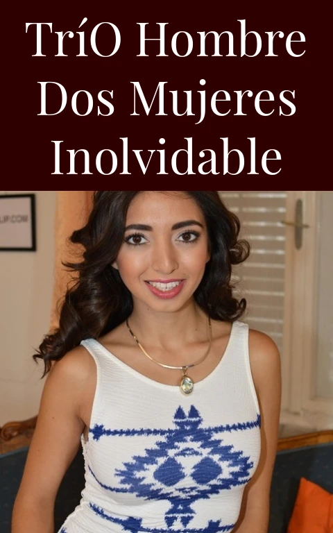 Trío Hombre Dos Mujeres Inolvidable
